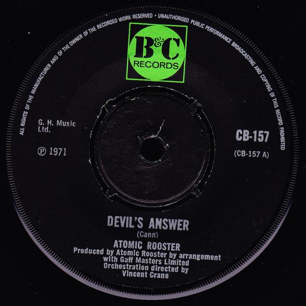 

7inch Record ATOMIC ROOSTER - Devil s Answer CB157 B & C Records 1971 UK Rock Used