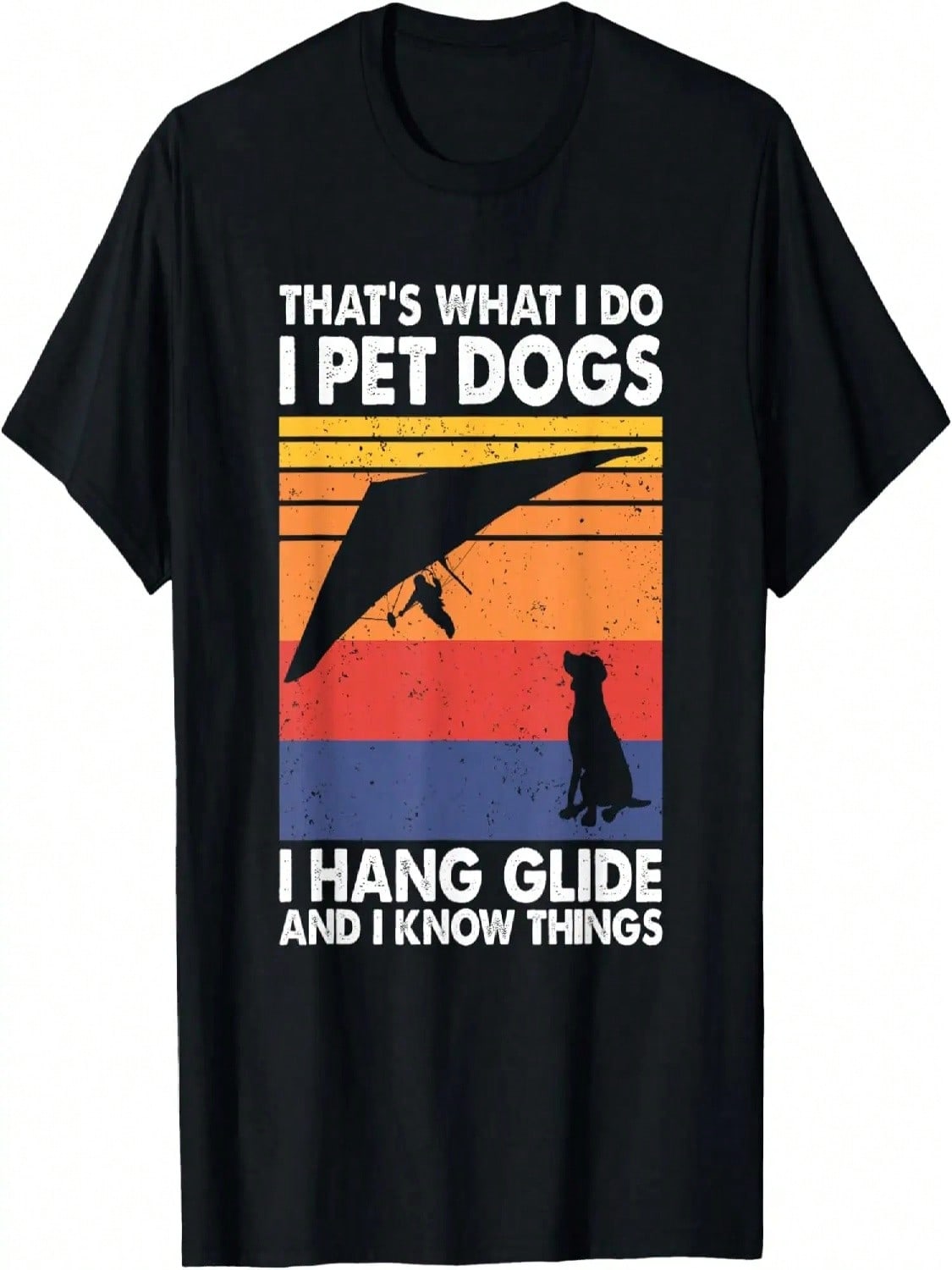 I Pet Dogs I Hang Glide & I Know Things, Hang Gliding T-Shirt S разноцветный