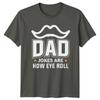 Dad Jokes Are How Eye Unisexs TShirt Dad Jokes Humor Fatherhood Fathers Day Gift