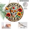 2D Flat 1pc, 8x8 in, Mexican Beer Themed Round Aluminum Metal Decorative Signs & Plaques - Wall Decor for Indoor/Outdoor Use - Durable Beer Brand