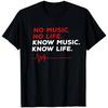 Senza Musica Senza Vita Conosci la Musica Conosci la Vita T-shirt Grafica Classica Musica