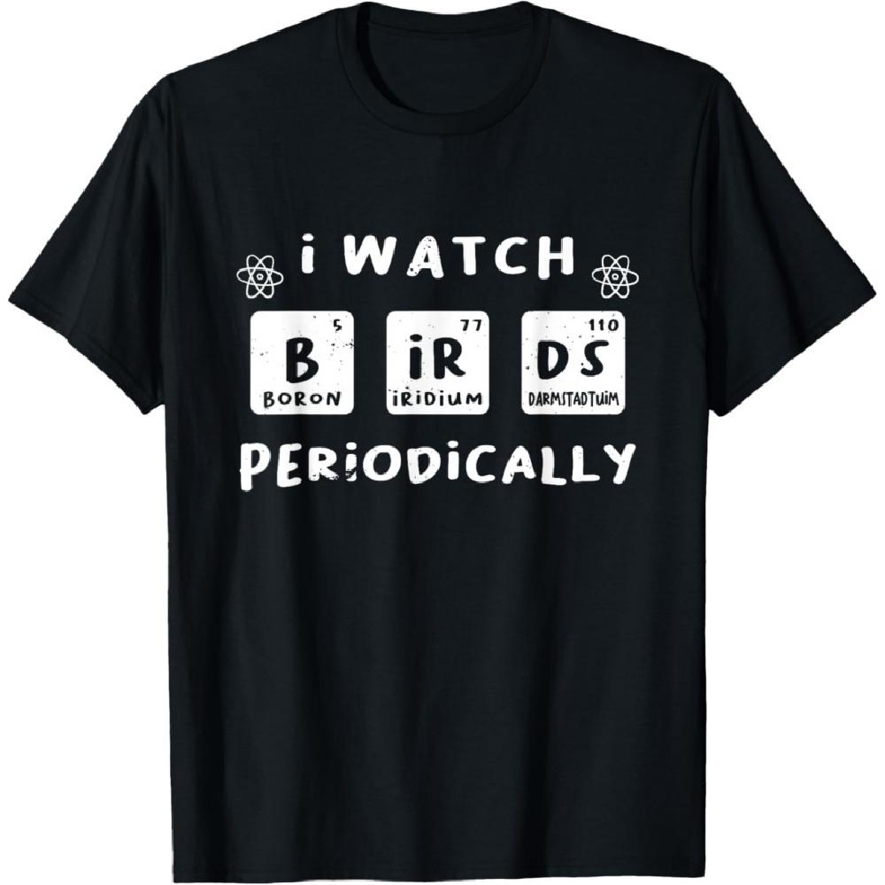 

Bird watching_ Birds Periodic table, Zoology, Bird watcher T-Shirt S