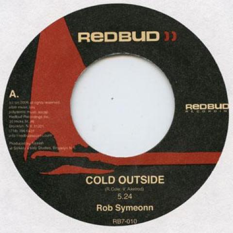 

7inch Record ROB SYMEONN - Cold Outside / Rise RB7010 Redbud 2006 US Reggae, Ska & Dub