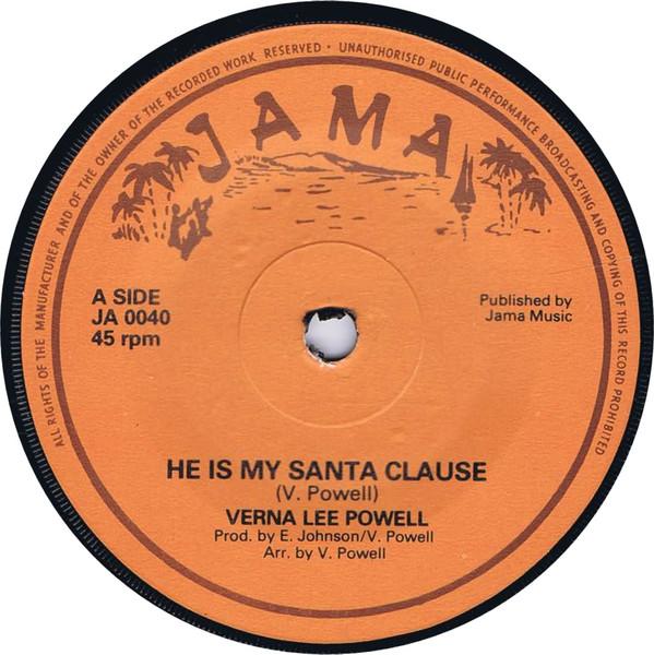 

7inch Record VERNA LEE POWELL - He Is My Santa Clause JA0040 Jama UK Reggae, Ska & Dub Used
