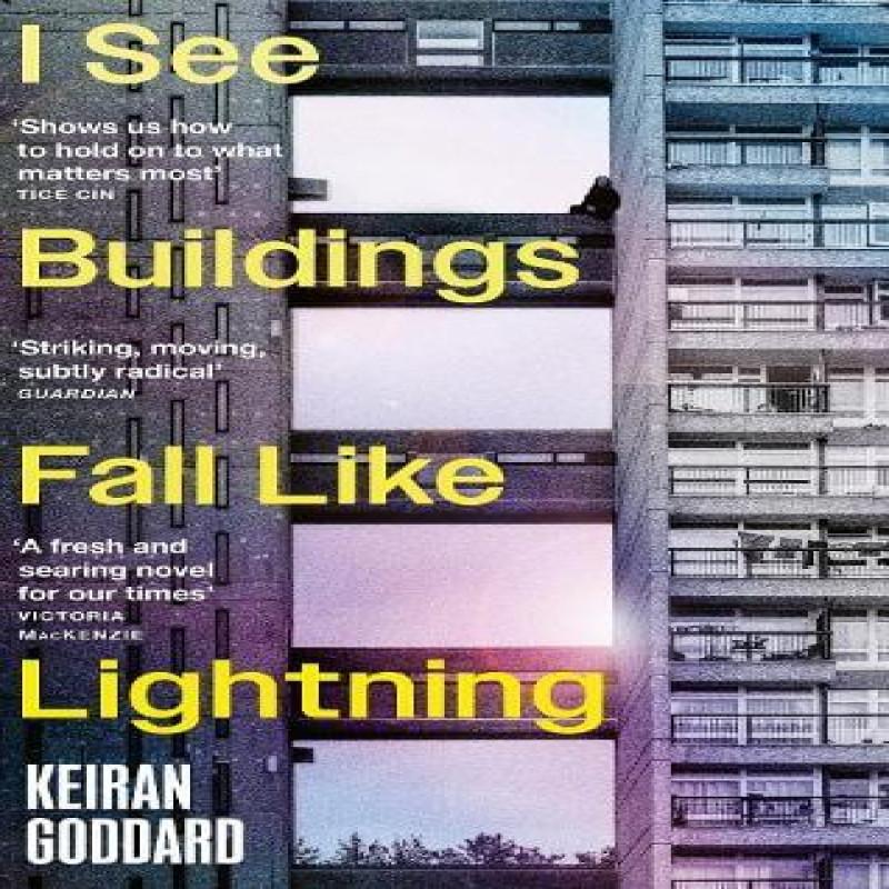 I See Buildings Fall Like Lightning by Keiran Goddard Paperback Book 9780349145280