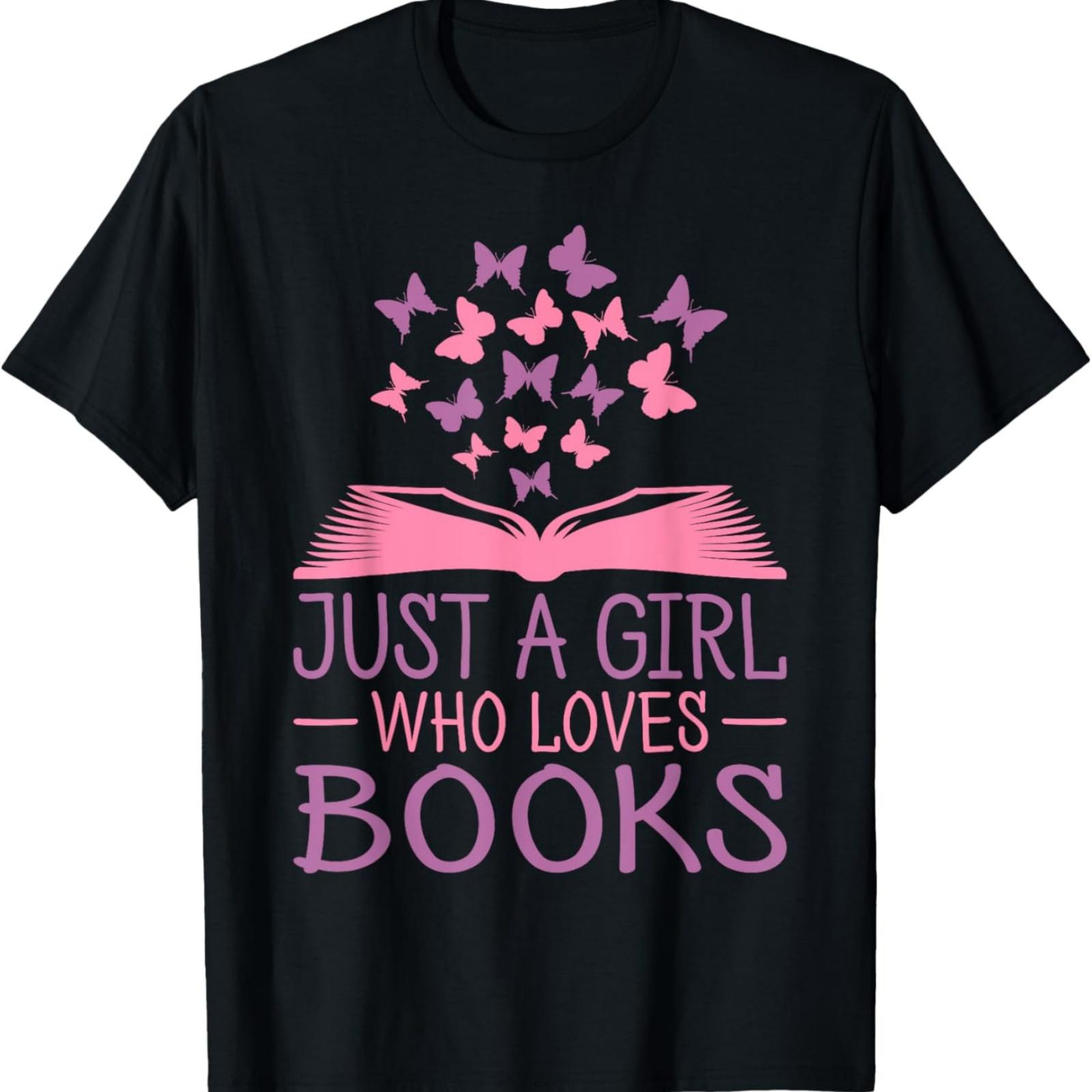 

Just A Girl Who Loves Books Lovers Women Book Worm Reading T-Shirt XXXXXL