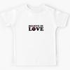 Believe In Love Kids T-Shirt