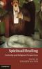 Kniha Spiritual Healing : Scientific and Religious Perspectives