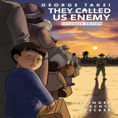 They Called Us Enemy by George Takei Hardback Book 9781603094702