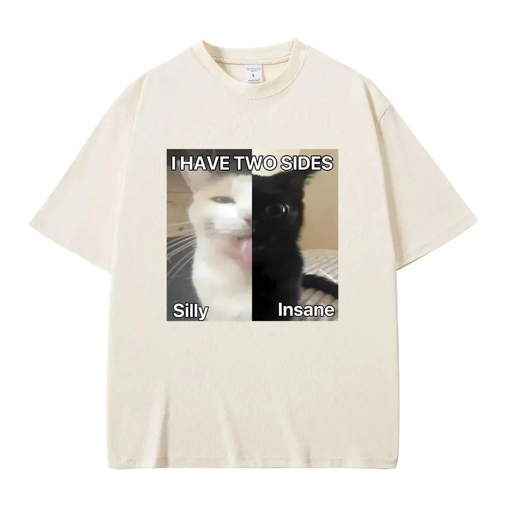 I Hace Two Sides Silly and Lnsane Meme Print Tshirt Unisex Women Casual T Shirts Funny Unisex Cotton Tees Unisex Oversized T-shirt