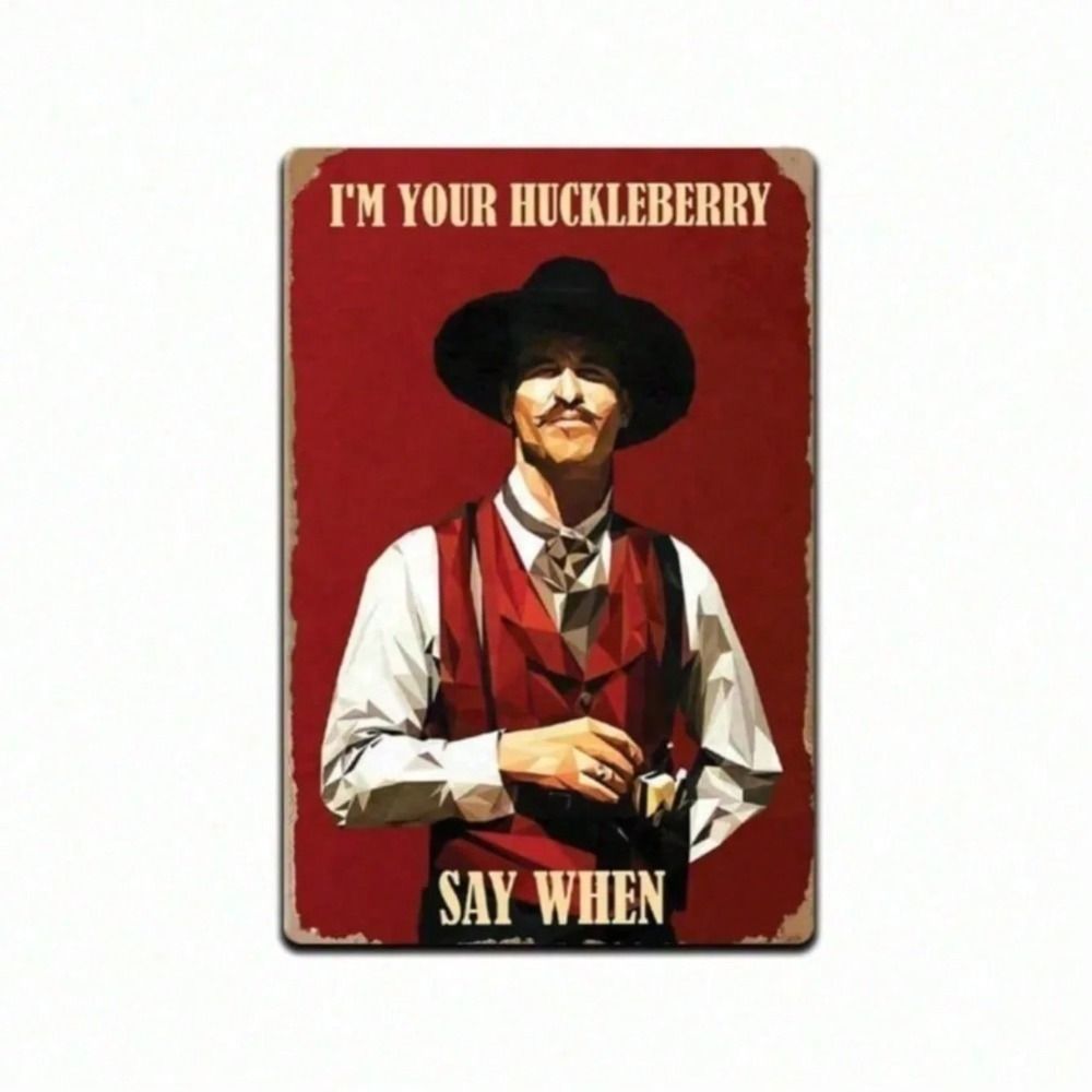 Vintage kovový nástěnný plakát Doc Holliday I'm Your Huckleberry Dekorace do koupelny brown