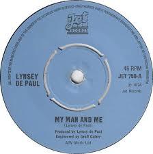 

7inch Record LYNSEY DE PAUL - My Man And Me JET750 Jet Records 1975 UK Pop Used