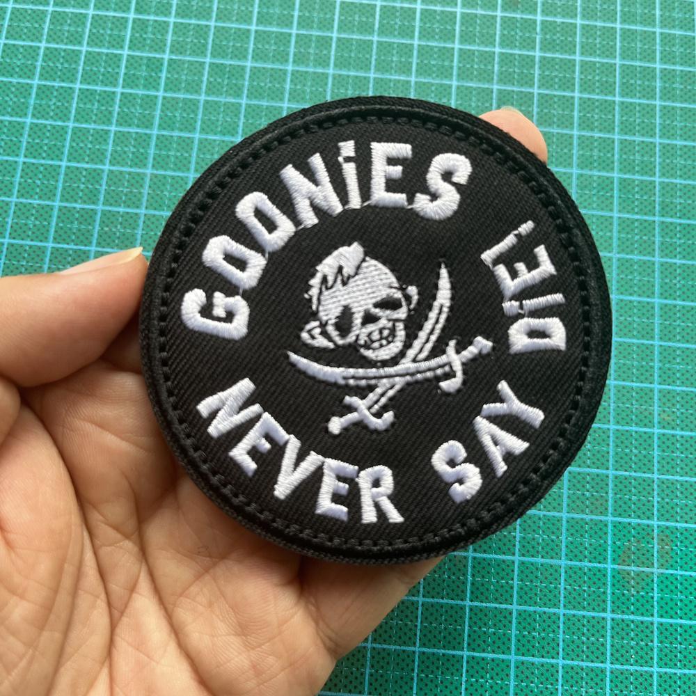 GOONIES NEVER SAY DIE Funny Meme Tactical Velcros Patch Hook & Loop - Military Embroidered Badge for Molle Backpack