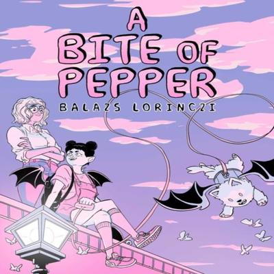 A Bite of Pepper by Balazs Lorinczi Paperback Book 9781665970464