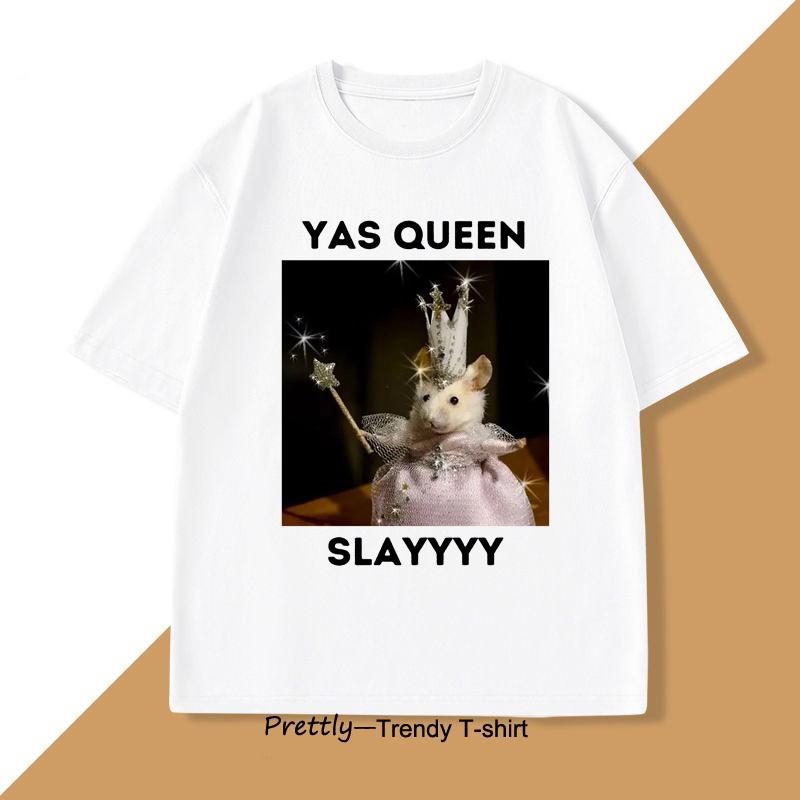 Yas Queen Slay T Shirt Men Women Sarcastic Humor Funny Rat TShirt Cotton Mens Clothing Animal Print Graphic T Shirts Clothing