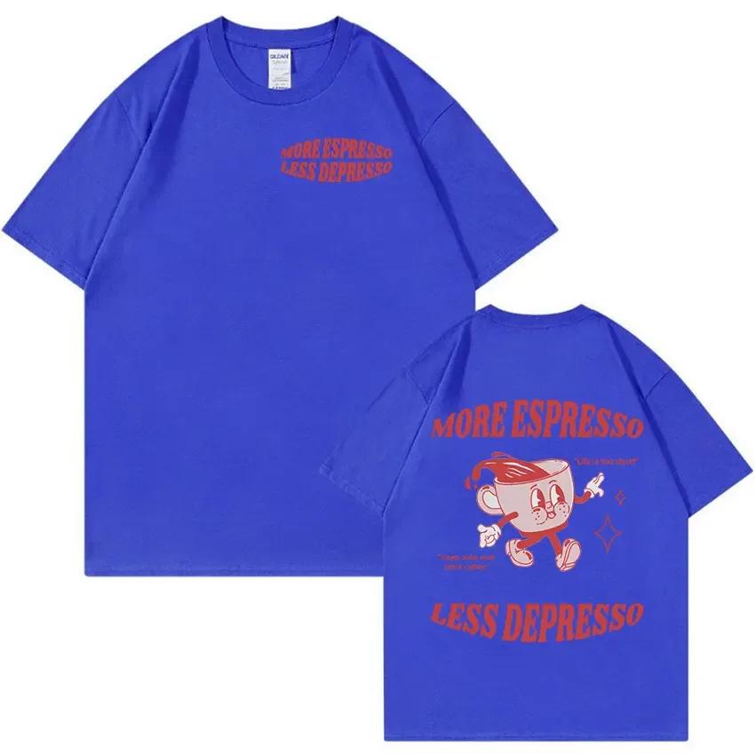 Funny More Espresso Less Depresso Retro Cartoon Tee Shirt Men Women Harajuku High Quality Tshirt 100 Cotton Oversized T Shirts