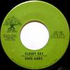 7inch Record DOUGLAS GIBBS  Cloudy Day  Ill Always Have You T OR108 Oak Records 1972 US SoulFunk Used
