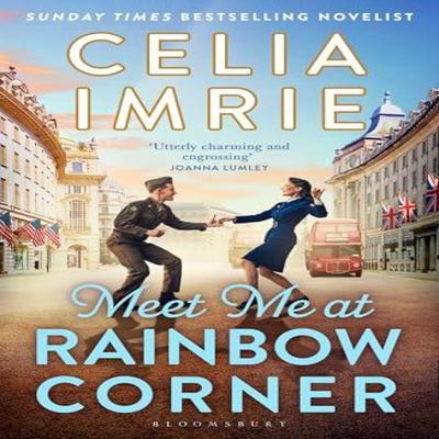 Meet Me At Rainbow Corner by Celia Imrie Paperback Book 9781526616395