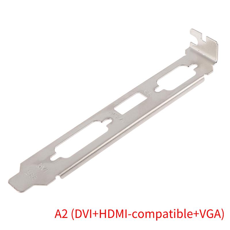 HDMI-compatible DVI DP VGA Baffle Port Low /High Profile Bracket Adapter For Half Height Full-Height Graphic Video Card Set 1pcs