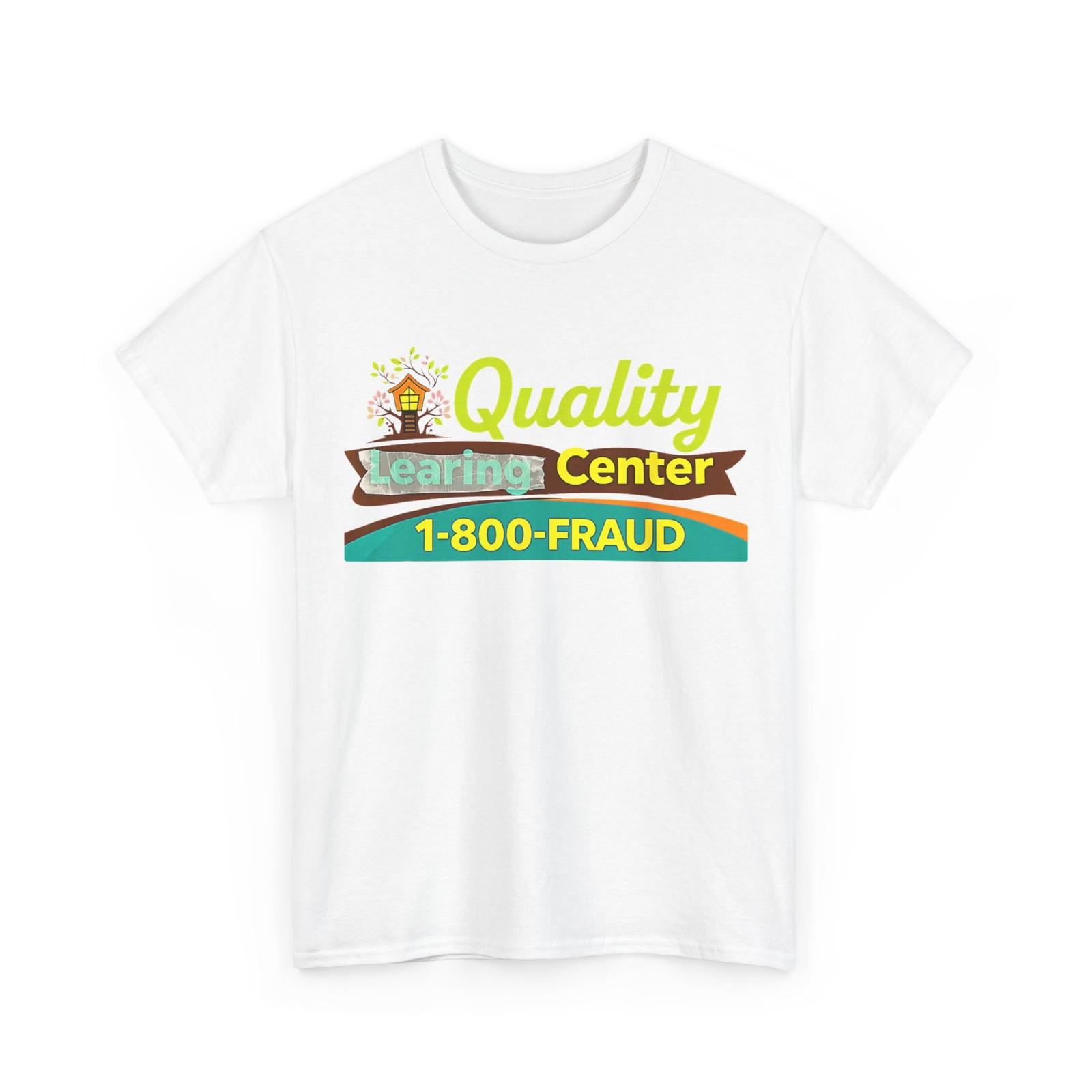 Funny Sarcastic Quality Learning Center School Quote T-Shirt XXL