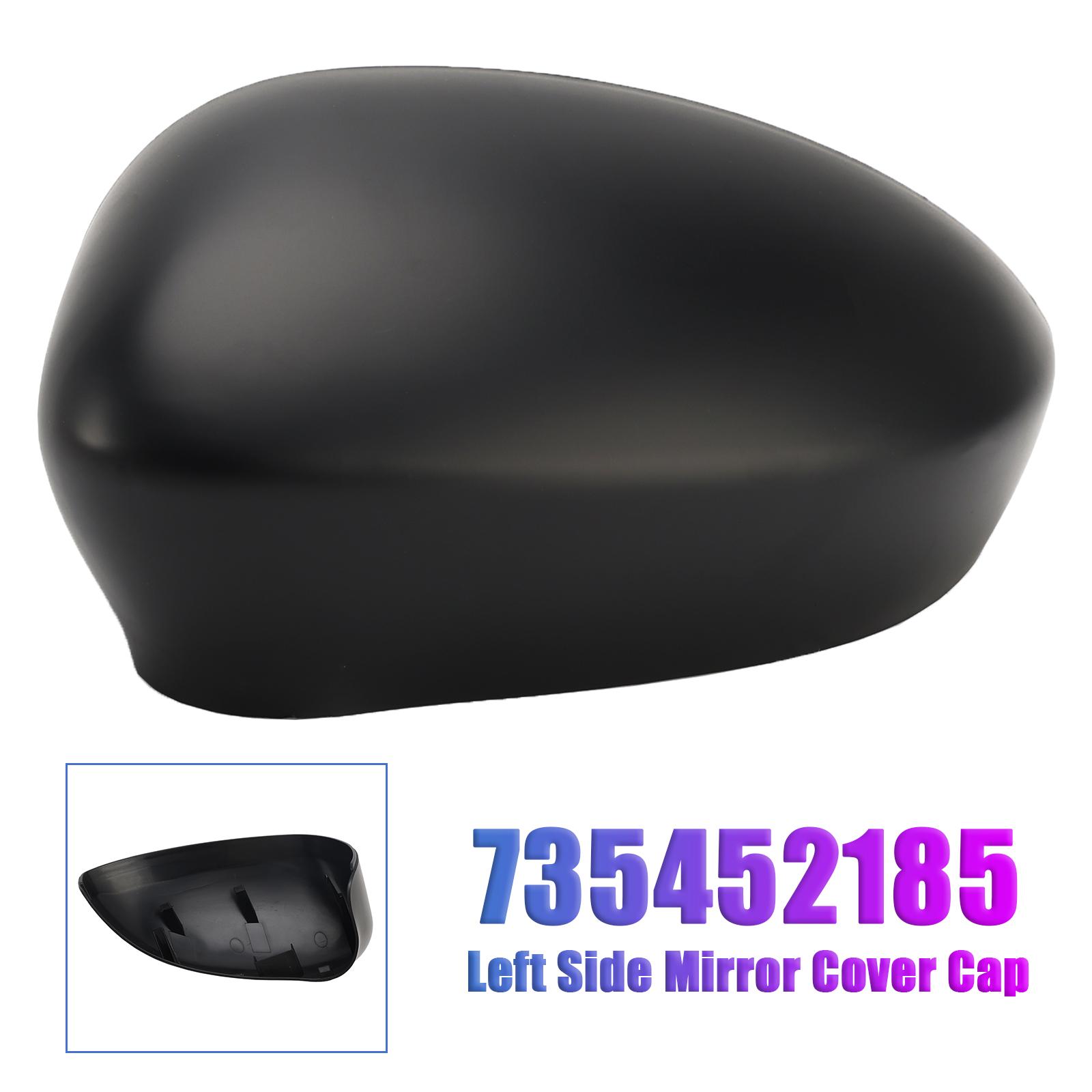 

Left Side Mirror Cover Cap for Fiat 500 07-24 Grande Punto 05-18 735452185
