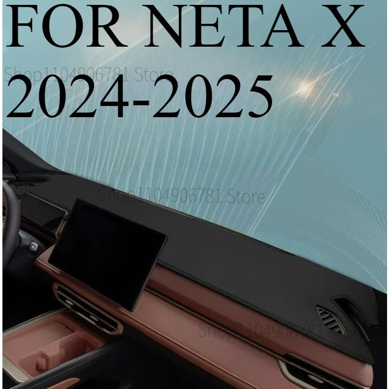FOR NETA X 2024-2025  Car Dash Mat Dashmat Dashboard  Cover Sun Shade Dash Board Cover Carpet  Accessories