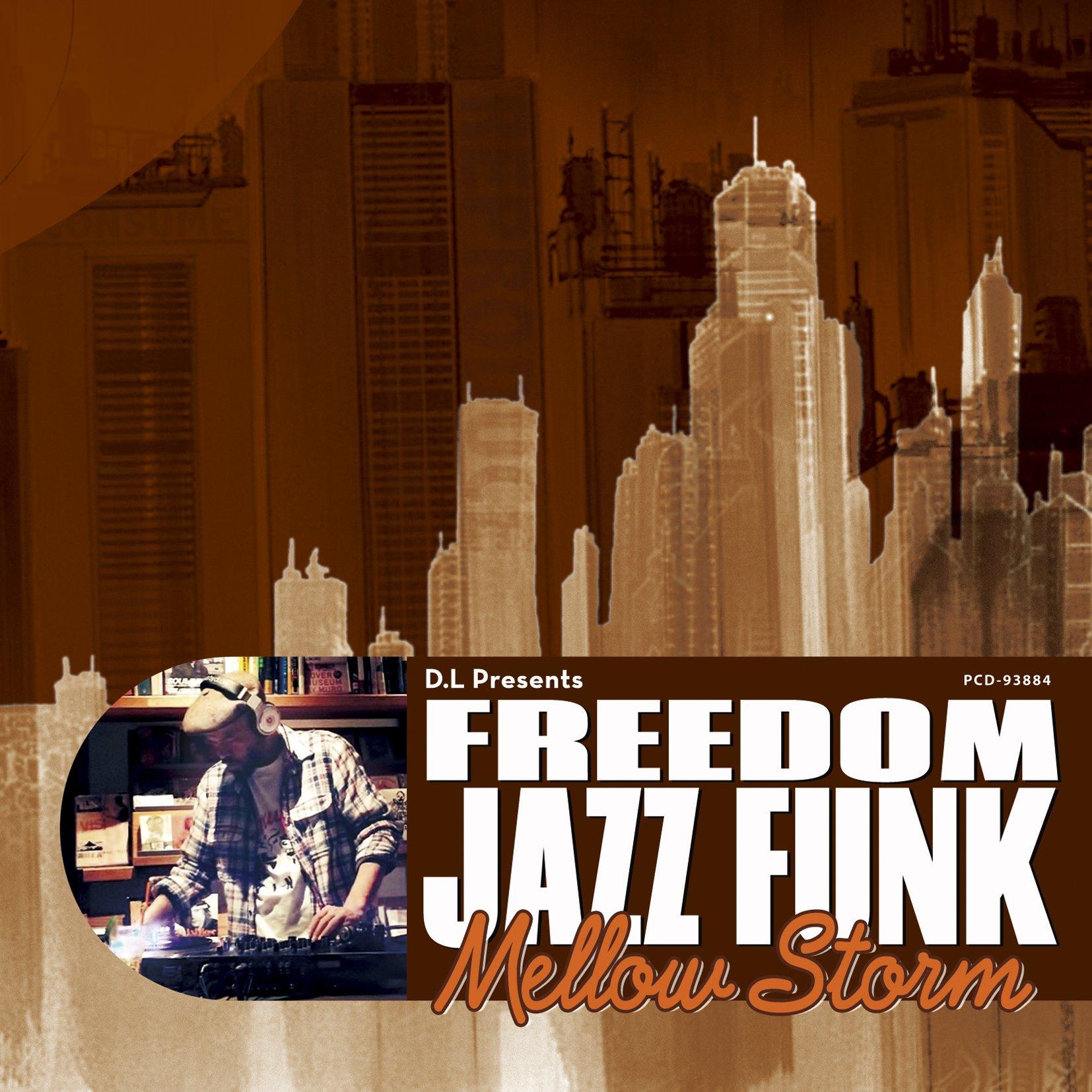 

D.L Presents Freedom Jazz Funk