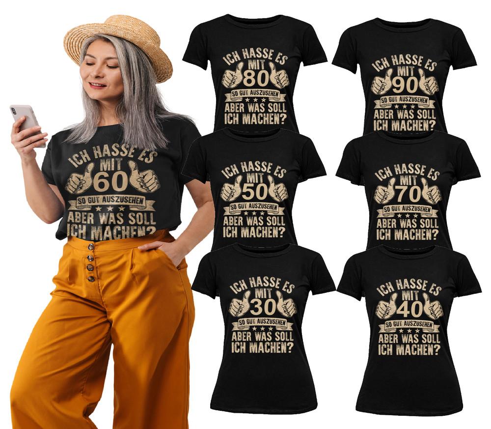

Funny Birthday Saying Shirt Ladies 30 40 50 60 70 80 90 Always Looking Good XL