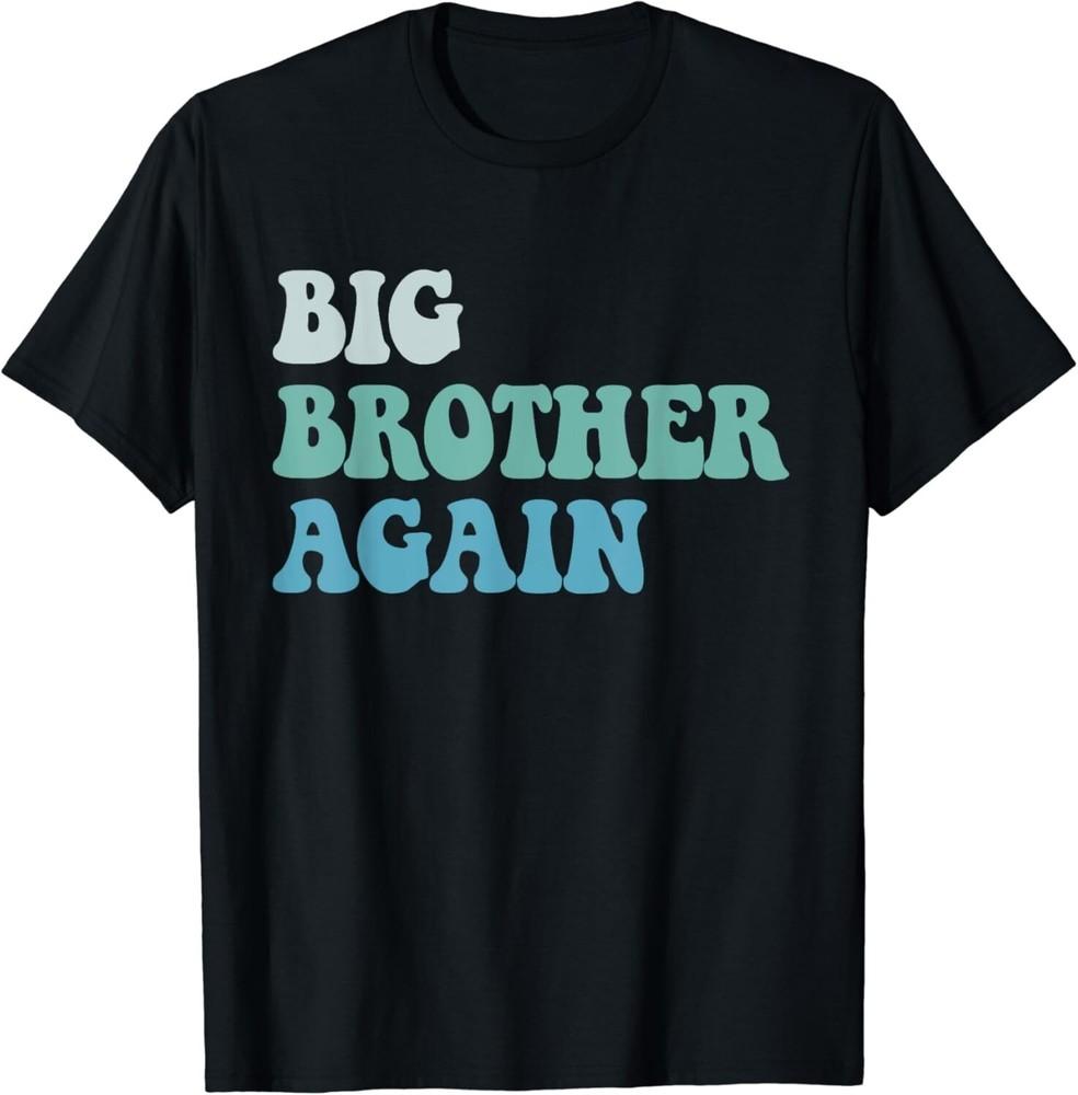 

Big Brother Again for Boys with Arrow Funny 2024 Gift Unisex T-Shirt 3XL
