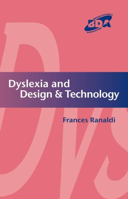 The Dyslexia and Design & Technology Book