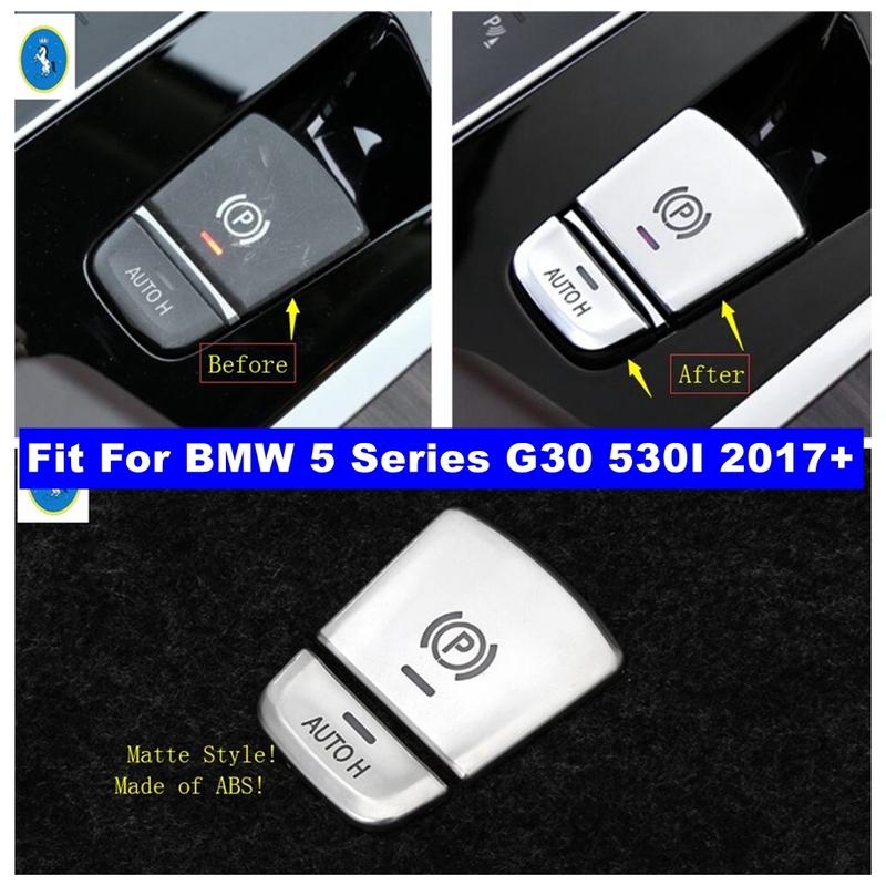 Fit For BMW 5 Series G30 530I 2017 - Electrical Park Handbrake P Stalls / Auto Hold Button Cover Trim Interior Accessories