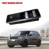 Car FRONT WINDOW SWITCH Replacement For Land Rover RANGE ROVER 2013 SPORT 2014 LR123006