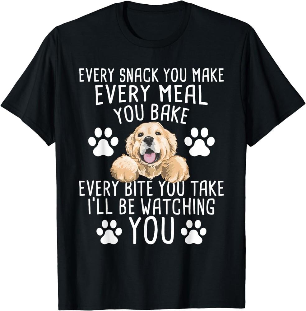 

Every Snack You Make - Dog Trainer Pet Owner Agility Handler Gift Unisex T-Shirt 3XL