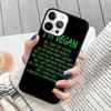 Vegan Vegetarian Quote Phone Case  For iPhone 17 Air 16 15 14 11 12 13 Pro MAX Plus Cover Shell Coque