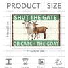 Goat Decor Shut The Gate Or Catch The Goat Metal Tin Sign Goat Sign Vintage Printing Wall Decor Plaque Painting Poster Bar Decor For Garden Farm