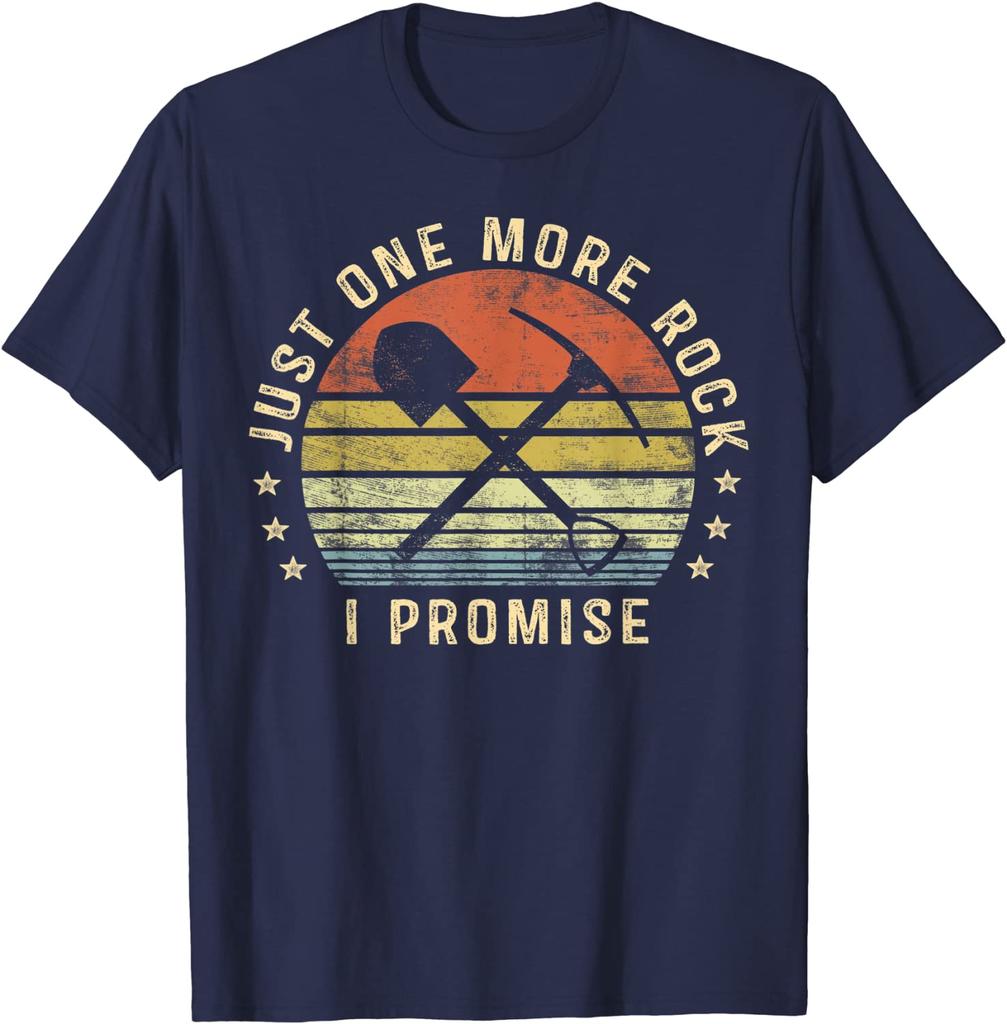 Geology Gifts  One More Rock I Promise Funny Geologist T-Shirt T Shirt On Sale Design Cotton Men T Shirt Custom