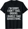 Funny Quote Design Sarcasm Sarcastic Saying Humor T-Shirt