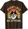 Short Legs Big Attitude Corgi Dog Graphic Tee Unisexs Breathable Casual TShirt