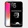 The Neighbourhood NBHD Phone Case Fundas Design For Iphone 14 Pro Max 13 Mini 11 12 Xr X Xs 6s 6 7 8 SE Plus Back Cover