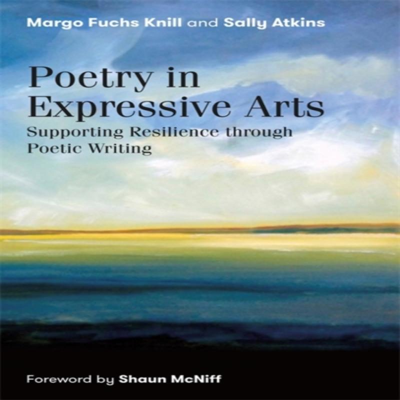 Poetry in Expressive Arts by Sally Atkins Paperback Book 9781785926532