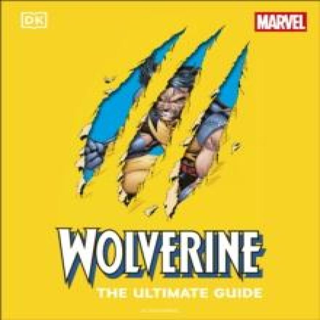Wolverine the Ultimate Guide by Win Wiacek Hardback Book 9780241716304