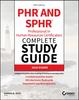 The PHR and SPHR Professional In Human Resources Certification Complete Study Guide : 2018 Exams Book