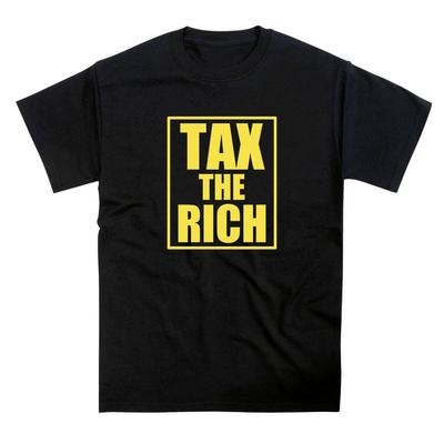 Tassa sui Ricchi Anti Capitalista Denaro Ricchezza Slogan Maglietta Unisex