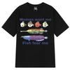 Women Want Me Fish Fear Me Funny Meme Tees Men Women Harajuku Fashion Printed TShirt Shortsleeved Loose Cotton Casual Tshirts