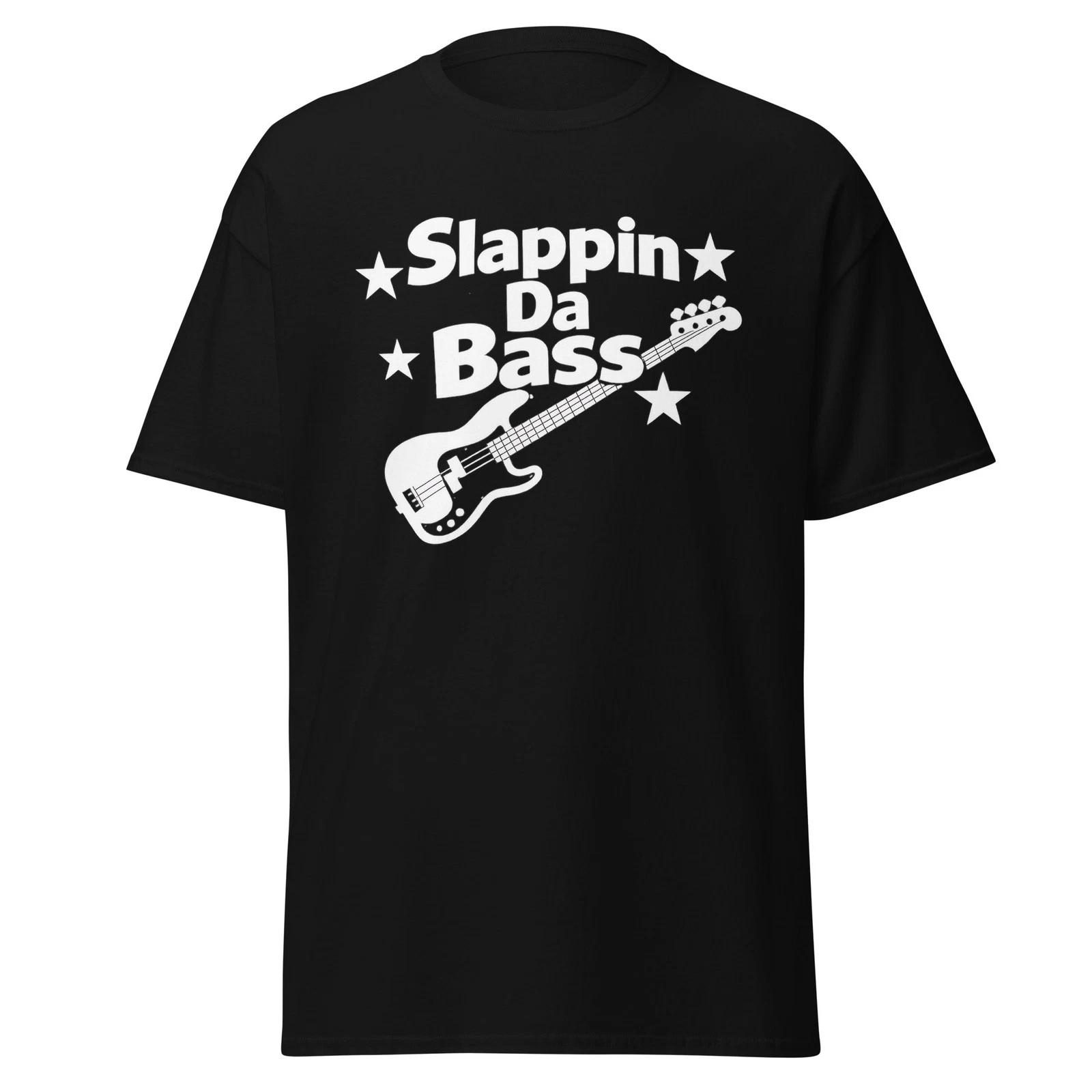 Slappin Da Bass - Funny Bass Player Music Movie Quote T-Shirt, Unisex M