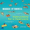 Instructions for a Heatwave by Maggie OFarrell Paperback Book 9781035430109