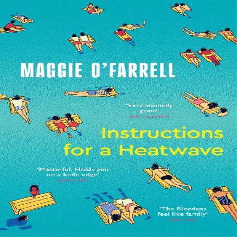 Instructions for a Heatwave by Maggie OFarrell Paperback Book 9781035430109