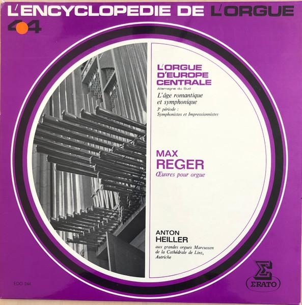 

LP Record MAX REGER ANTON HEILLER uvres Pour Orgue EDO244 Erato 1973 France Classical Used