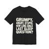 Grumpy Space Quote Funny T Shirt Humor Meme Shirt for Men Women