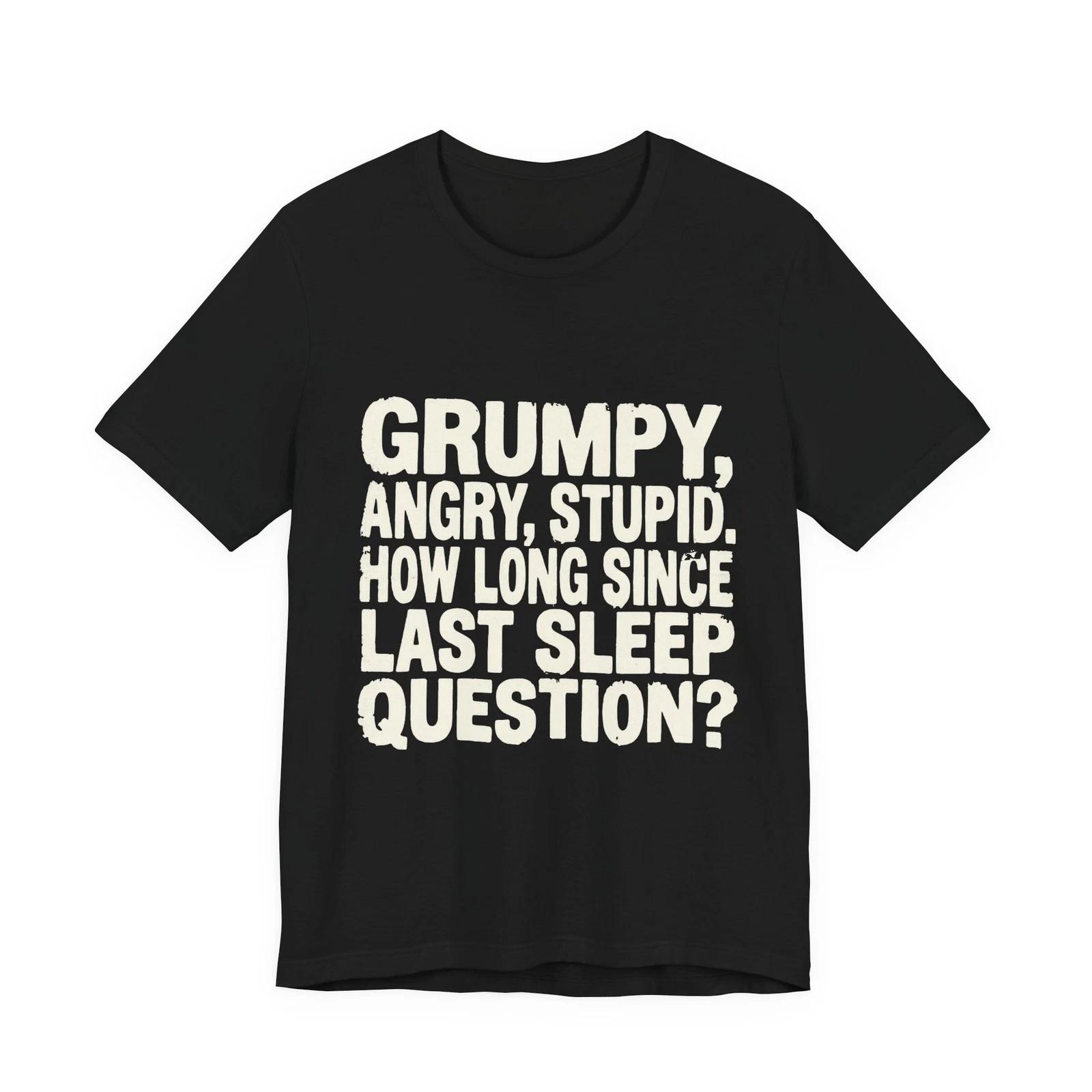 Grumpy Space Quote Funny T shirt Humor Meme Shirt for Men Women 2XL